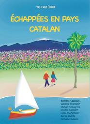 Échappées en pays catalan / Bernard Cazeaux | 